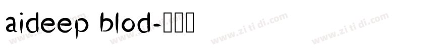 aideep blod字体转换